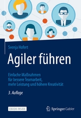Agiler f&uuml;hren - Svenja Hofert