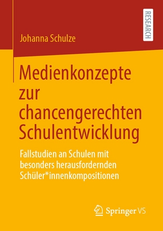 Medienkonzepte zur chancengerechten Schulentwicklung