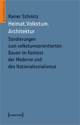 Heimat. Volkstum. Architektur - Rainer Schmitz