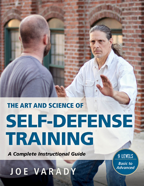 The Art and Science of Self Defense - Joe Varady