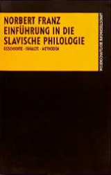 Einf&uuml;hrung in das Studium der Slavischen Philologie - Norbert Franz