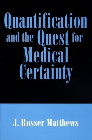 Quantification and the Quest for Medical Certainty