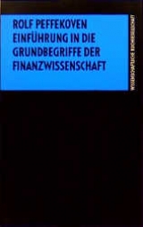 Einf&uuml;hrung in die Grundbegriffe der Finanzwissenschaft - Rolf Peffekoven