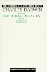 &Uuml;ber die Entstehung der Arten durch nat&uuml;rliche Zuchtwahl oder die Erhaltung der beg&uuml;nstigten Rassen im Kampfe ums Dasein - Charles Darwin