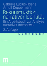 Rekonstruktion narrativer Identität - Lucius-Hoene, Gabriele; Deppermann, Arnulf