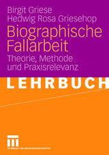 Biographische Fallarbeit - Birgit Griese, Hedwig Rosa Griesehop
