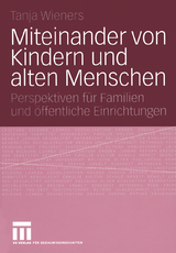 Miteinander von Kindern und alten Menschen - Tanja Wieners