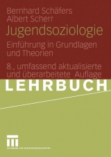 Jugendsoziologie - Bernhard Sch&auml;fers, Albert Scherr