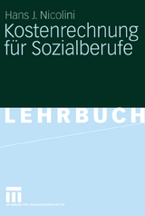 Kostenrechnung f&uuml;r Sozialberufe - Hans J. Nicolini
