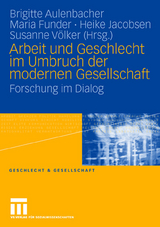 Arbeit und Geschlecht im Umbruch der modernen Gesellschaft - 