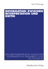 Information zwischen Interpretation und Kritik - Irene Preisinger