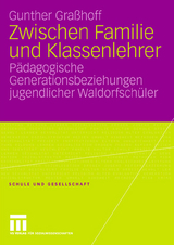 Zwischen Familie und Klassenlehrer - Gunther Gra&szlig;hoff
