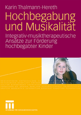 Hochbegabung und Musikalit&auml;t - Karin Thalmann-Hereth