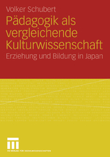 P&auml;dagogik als vergleichende Kulturwissenschaft - Volker Schubert