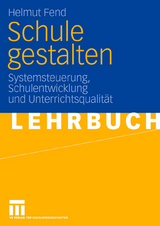 Schule gestalten - Helmut Fend