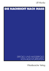 Die Nachricht nach Ma&szlig; - Ulf Meinke