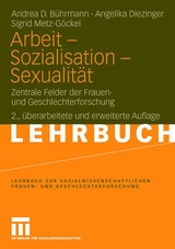 Arbeit - Sozialisation - Sexualit&auml;t - Andrea D. B&uuml;hrmann, Angelika Diezinger, Sigrid Metz-G&ouml;ckel