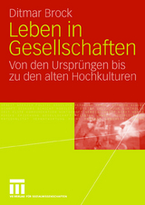 Leben in Gesellschaften - Ditmar Brock