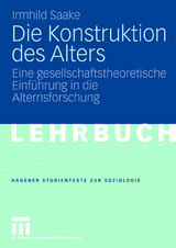 Die Konstruktion des Alters - Irmhild Saake