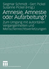 Amnesie, Amnestie oder Aufarbeitung? - 