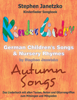 Kinderlieder Songbook - German Children's Songs & Nursery Rhymes - Autumn Songs - Stephen Janetzko