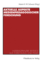 Aktuelle Aspekte medienp&auml;dagogischer Forschung - 