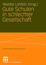 Gute Schulen in schlechter Gesellschaft - 