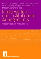 Kinderwelten und institutionelle Arrangements - 