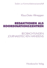 Redaktionen als Koordinationszentren - Klaus-Dieter Altmeppen