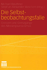 Die Selbstbeobachtungsfalle - 