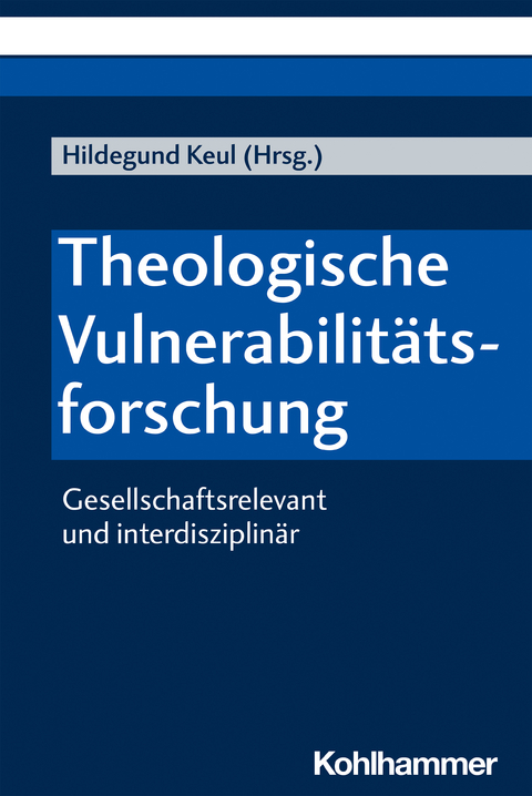 Theologische Vulnerabilit&auml;tsforschung - 