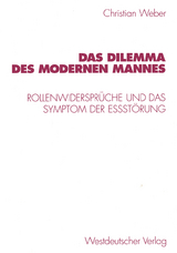 Das Dilemma des modernen Mannes - Christian Weber