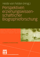 Perspektiven erziehungswissenschaftlicher Biographieforschung - 