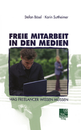 Freie Mitarbeit in den Medien - Stefan B&ouml;sel, Karin Suttheimer
