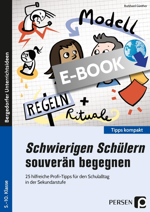 Schwierigen Sch&uuml;lern souver&auml;n begegnen - Sek - Burkhard G&uuml;nther