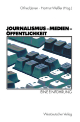 Journalismus &mdash; Medien &mdash; &Ouml;ffentlichkeit - 