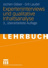 Experteninterviews und qualitative Inhaltsanalyse - Jochen Gl&auml;ser, Grit Laudel