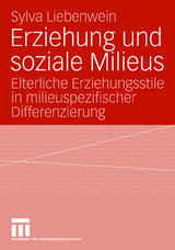 Erziehung und soziale Milieus - Sylva Liebenwein