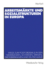 Arbeitsm&auml;rkte und Sozialstrukturen in Europa - Max Koch