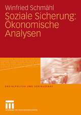 Soziale Sicherung: &Ouml;konomische Analysen - Winfried Schm&auml;hl