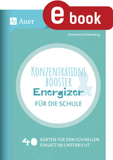 Konzentrationsbooster & Energizer f&uuml;r die Schule - Ferdinand Falkenberg
