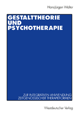 Gestalttheorie und Psychotherapie - Hans-J&uuml;rgen Walter