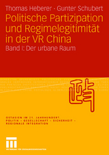 Politische Partizipation und Regimelegitimit&auml;t in der VR China - Thomas Heberer, Gunter Schubert