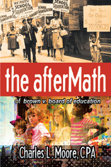 Aftermath of Brown v. Board of Education -  Charles L. Moore CPA