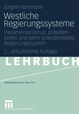 Westliche Regierungssysteme - J&uuml;rgen Hartmann
