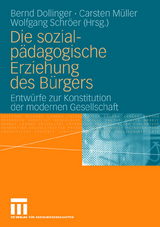 Die sozialp&auml;dagogische Erziehung des B&uuml;rgers - 