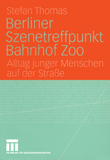 Berliner Szenetreffpunkt Bahnhof Zoo - Stefan Thomas