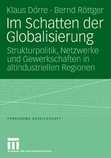 Im Schatten der Globalisierung - Klaus D&ouml;rre, Bernd R&ouml;ttger