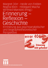 Erinnerung - Reflexion - Geschichte - 