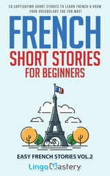 French Short Stories for Beginners -  Lingo Mastery